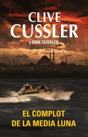 EL COMPLOT DE LA MEDIA LUNA (DIRK PITT 21)