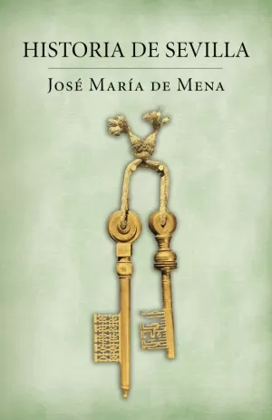 HISTORIA DE SEVILLA -IL-