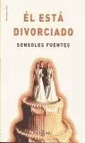 EL ESTA DIVORCIADO