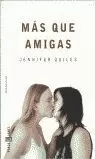 MAS QUE AMIGAS MAS QUE AMIGAS