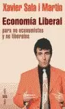 ECONOMIA LIBERAL PARA NO ECONOMISTAS Y NO LIBERALES