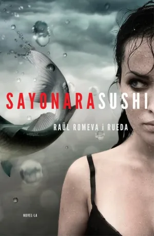 SAYONARA SUSHI (EDICIÓ EN CATALÀ)