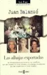 ALHAJAS EXPORTADAS, LAS ALHAJAS EXPORTADAS, LAS