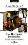 BORBONES INCOMODOS, LOS BORBONES INCOMODOS, LOS