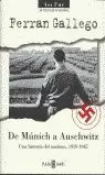 DE MUNICH A AUSCHWITZ (HISTORIA DEL...)