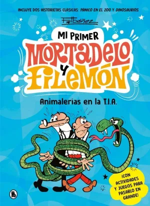 ANIMALERÍAS EN LA T.I.A. (MI PRIMER MORTADELO Y FILEMÓN) ANIMALERÍAS EN LA T.I.A. (MI PRIMER MORTADELO Y FILEMÓN)