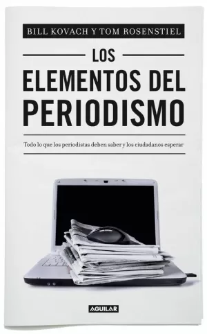 LOS ELEMENTOS DEL PERIODISMO ED 2012 LOS ELEMENTOS DEL PERIODISMO ED 2012