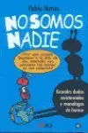 NO SOMOS NADIE