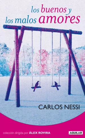LOS BUENOS Y LOS MALOS AMORES - C. ROVIR LOS BUENOS Y LOS MALOS AMORES - C. ROVIR