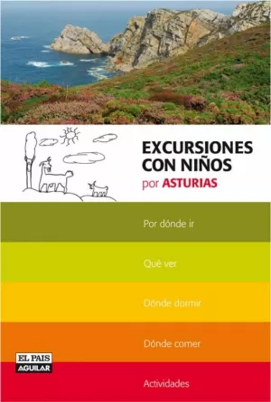 EXCURSIONES CON NIÑOS POR ASTURIAS EXCURSIONES CON NIÑOS POR ASTURIAS