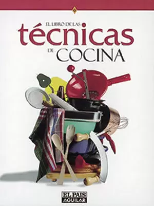 EL LIBRO DE LAS TECNICAS DE COCINA