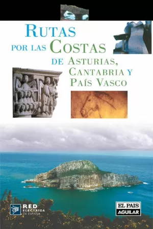RUTAS POR LAS COSTAS DE ASTURIAS CANTABRIA Y PAIS VASCO