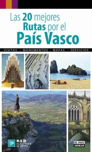 LAS 20 MEJORES RUTAS POR EL PAIS VASCO EN COCHE