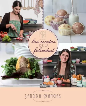 LAS RECETAS DE LA FELICIDAD