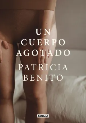 UN CUERPO AGOTADO UN CUERPO AGOTADO