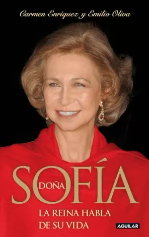 DOÑA SOFÍA. LA REINA HABLA DE SU VIDA