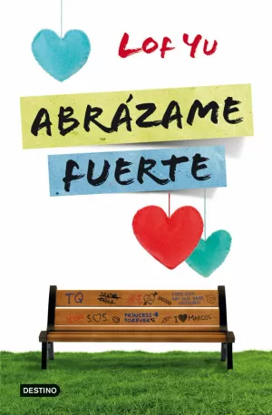 ABRAZAME FUERTE