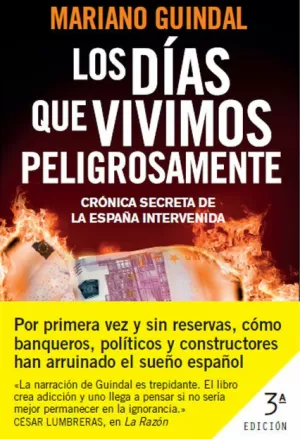 LOS DÍAS QUE VIVIMOS PELIGROSAMENTE