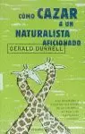 COMO CAZAR A UN NATURALISTA AF