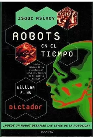 ROBOTS EN EL TIEMPO DICTADOR