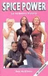 SPICE POWER LA VERDADERA HISTO