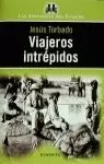 VIAJEROS INTREPIDOS