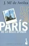 PARIS DE LA BELLE EPOQUE-BOOKE PARIS DE LA BELLE EPOQUE-BOOKE