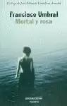 MORTAL Y ROSA