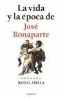 JOSE BONAPARTE VIDA Y EPOCA DE JOSE BONAPARTE VIDA Y EPOCA DE