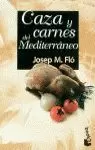 CAZA Y CARNES DEL MEDITERRANEO