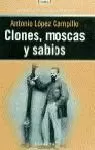 CLONES MOSCAS Y SABIOS