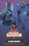 GRAN DESAFIO,EL-PEQUEÑOS GUERR