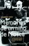 MEMORIAS DE UN NIÑO DE MOSCU