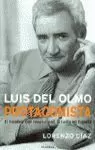 LUIS DEL OLMO PROTAGONISTA