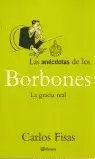 ANECDOTAS DE LOS BORBONES,LAS