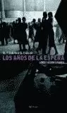 TIEMPO DEL EXILIO II LOS AÑOS DE LA ESPERA TIEMPO DEL EXILIO II LOS AÑOS DE LA ESPERA