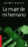 LA MUJER DE MI HERMANO LA MUJER DE MI HERMANO