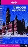 EUROPA SEPTENTRIONAL - LONELY PLANET EUROPA SEPTENTRIONAL - LONELY PLANET