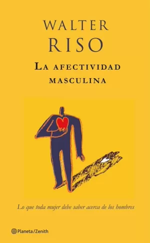 LA AFECTIVIDAD MASCULINA LA AFECTIVIDAD MASCULINA