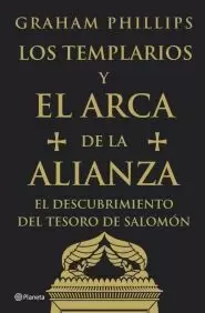 LOS TEMPLARIOS Y EL ARCA DE LA ALIANZA