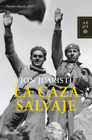 LA CAZA SALVAJE (PREMIO AZORIN 2007)