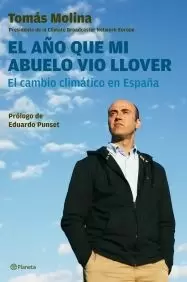 EL AÑO QUE MI ABUELO VIO LLOVER EL CAMBIO CLIMATICO EN ESPAÑA