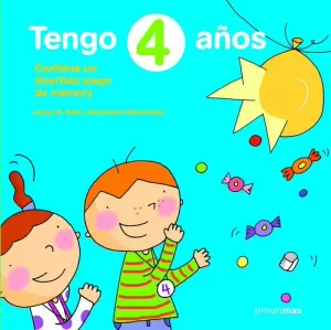 TENGO 4 AÑOS TENGO 4 AÑOS