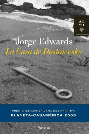 LA CASA DE DOSTOIESVSKY (PREMIO CASA AMERICA 08)