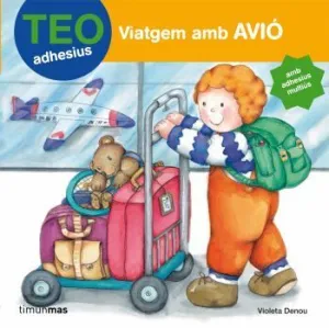 TEO. VIATGEM AMB AVIÓ (ADHESIUS)