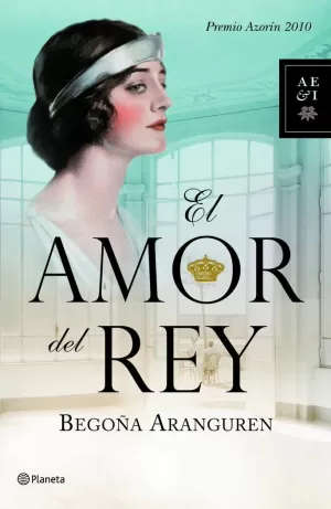 EL AMOR DEL REY (PREMIO AZORIN 2010)