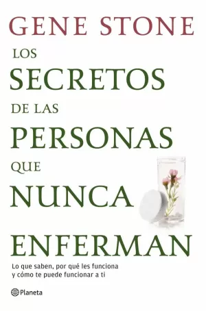 LOS SECRETOS DE LAS PERSONAS QUE NUNCA ENFERMAN