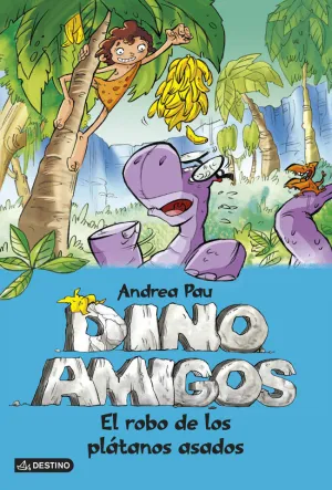 DINOAMIGOS2. EL ROBO DE LOS PLATANOS ASADOS