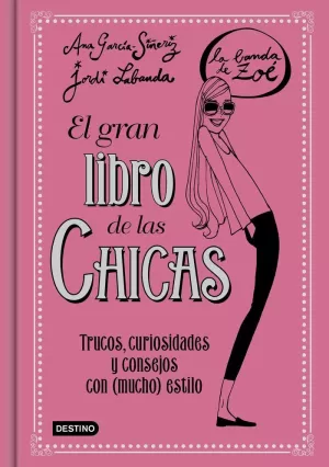 EL GRAN LIBRO DE LAS CHICAS. LA BANDA DE ZOÉ