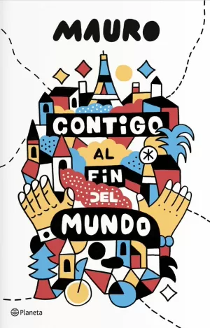 CONTIGO AL FIN DEL MUNDO CONTIGO AL FIN DEL MUNDO